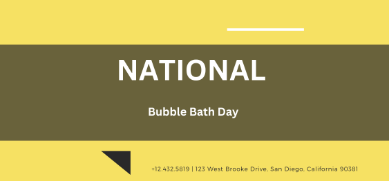 National Bubble Bath Day [राष्ट्रीय बुलबुला स्नान दिवस]